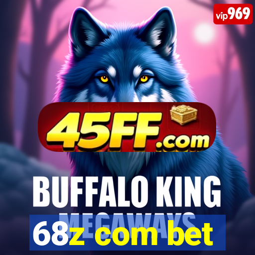 68z com bet